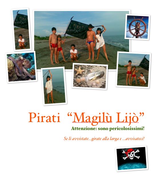 I terribili pirati Magicalù Lijà avvistati sull'isola al largo di grado!